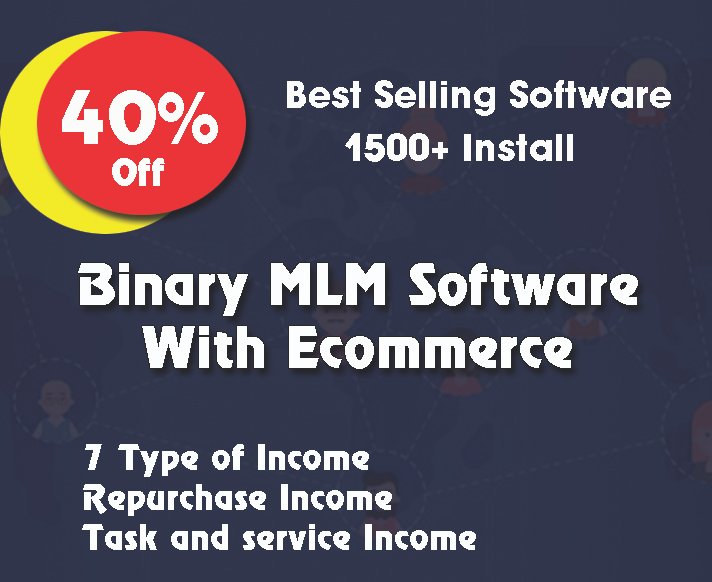Binary MLM Software With Repurchase Income + Task ( Clone Vestige )
